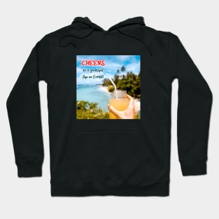 Cheers to a Grateful Life on Earth Hoodie